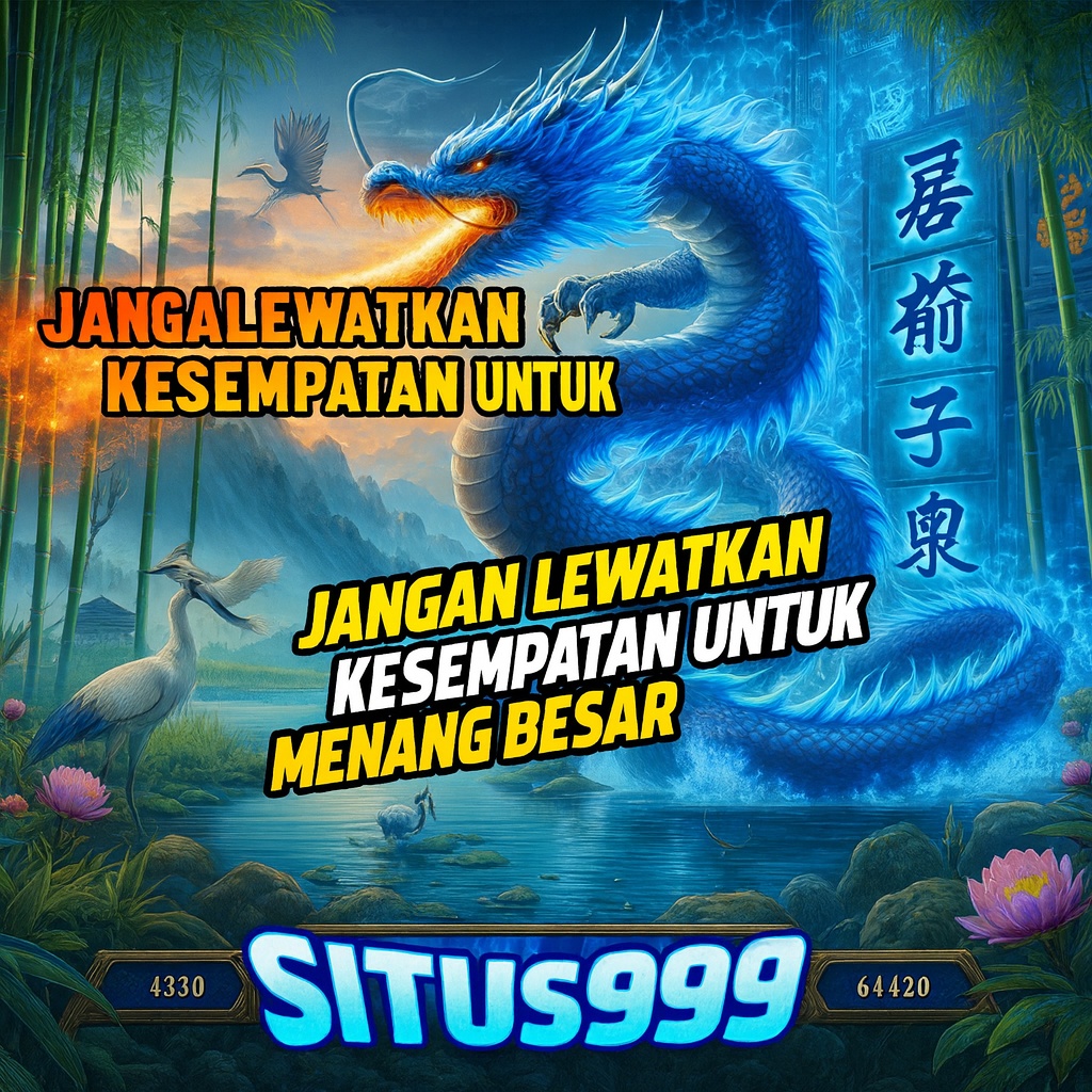 Situs999 ~ Situs 999 Main Game Online 999 Auto Jadi Sultan
Situs999 ~ Situs 999 Main Game Online 999 Auto Jadi Sultan
